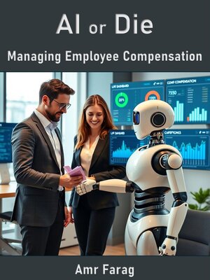 cover image of AI or Die Managing Employee Compensation
